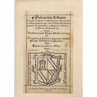 Discursos festivos en que se pone la descripción del ornato e invenciones que en la fiesta